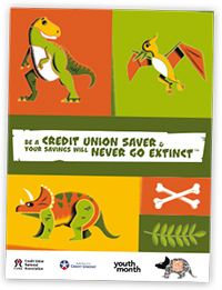 Be a Credit Union Saver & your savings will never Go Extinct