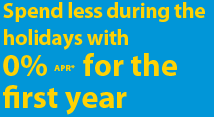 Spen less during the holidays with 0% APR for the first year