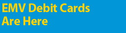 EMV Debit Cards Are Here
